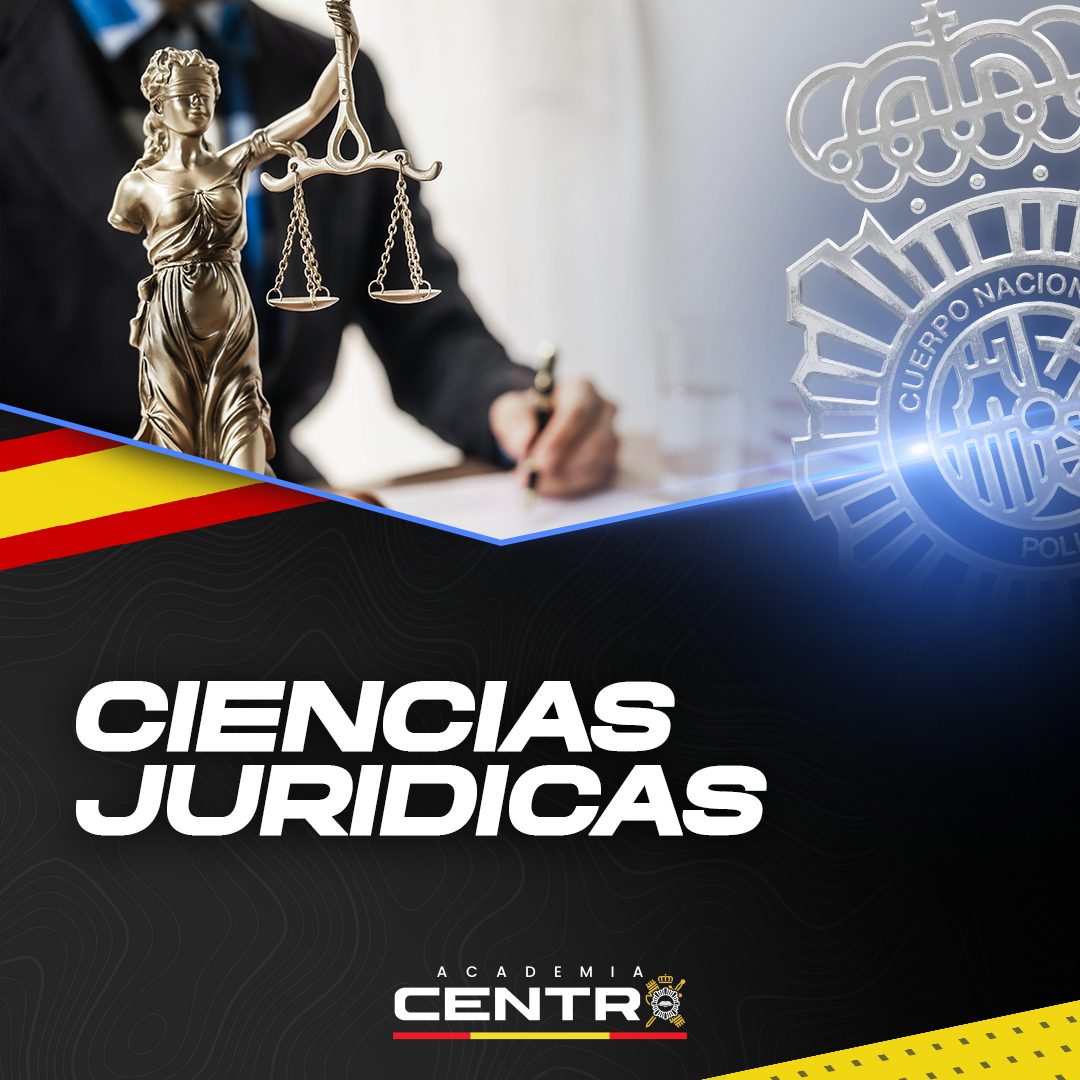 CIENCIAS-JURIDICAS-1.jpg Academia Centro en Alicante, formación para oposiciones de Policía Nacional y Guardia Civil, acceso físico y temario para preparación