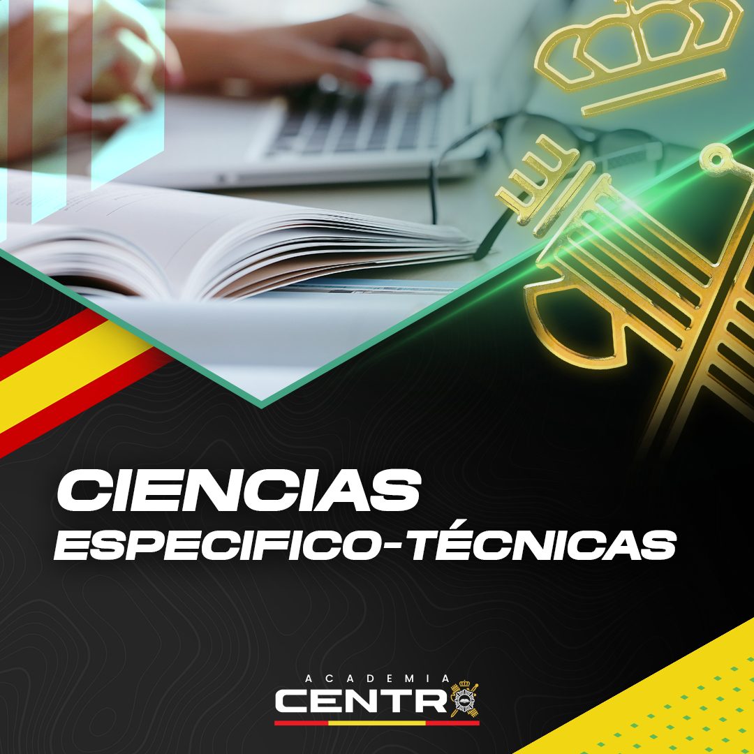 ESPECIFICO-TECNICA_.jpg Academia Centro en Alicante, formación para oposiciones de Policía Nacional y Guardia Civil, acceso físico y temario para preparación